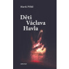 Děti Václava Havla - Marek Přibil