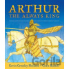 Arthur: The Always King - Kevin Crossley-Holland, Chris Riddell (ilustrátor)