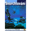 Šnorchlování - Heinz Käsinger, Paul W. Munzinger
