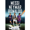 Messi, Neymar, Ronaldo