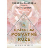 Orákulum posvátné růže - Rebecca Campbell