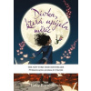 Dívka, která upíjela měsíc - Kelly Barnhill