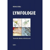 Lymfologie Teoretické základy a klinick