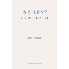 A Silent Language — WINNER OF THE 2023 NOBEL PRIZE IN LITERATURE