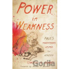 Power in Weakness - Timothy G Gombis