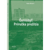 Černobyľ Príručka prežitia