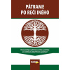 Kratochvíl Viliam Pátrame po reči iného