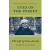 Eyes on the Street - Robert Kanigel, Random House USA Inc