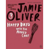 Happy Days with Naked Chef - Jamie Oliver, Penguin Books Ltd