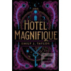 Hotel Magnifique (Emily J. Taylor)