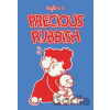 Precious Rubbish - Kayla E.