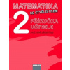 Matematika se Čtyřlístkem 2 Příručka učitele - Marie Kozlová, Šárka Pěchoučková, Alena Rakoušová