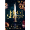 Metal Slinger - Rachel Schneider