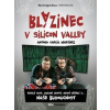 Blázinec v Silicon Valley - Antonio Garcia Martinez
