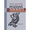 Pozdní návraty - Rejchrt Pavel