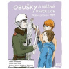 Obušky a něžná revoluce - Hrabíková Vojnárová Johana Šorm Josef