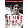 Killing Pablo (Mark Bowden)