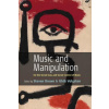Music and Manipulation (Steven Brown)(Brožovaná)