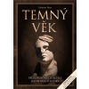 Temný věk - Catherine Nixey