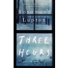 Three Hours - Rosamund Lupton