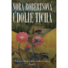 Údolie ticha - 3.časť - Roberts Nora