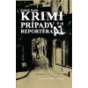 Krimi prípady reportéra AZ 5 – 8