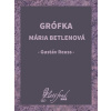 Grófka Mária Betlenová