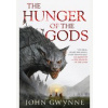 The Hunger of the Gods : Book Two of the Bloodsworn Saga - John Gwynne, Orbit