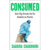 Consumed - Saabira Chaudhuri, Bonnier Books Ltd
