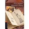 Oxford Bookworms Library 2 Ellis Island: Rosallia´s Story with Audio Mp3 Pack, New