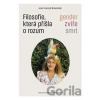 Filosofie, která přišla o rozum - Jean-François Braunstein