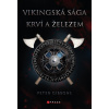 Vikingská sága: Krví a železem (Peter Gibbons)