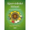 Ájurvédské léčení - Frawley David