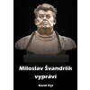 Miloslav Švandrlík vypráví - Karel Kýr