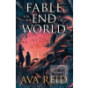Fable For the End of the… (Ava Reid)