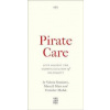 Pirate Care - Valeria Graziano, Marcell Mars, Tomislav Medak, Pluto Press