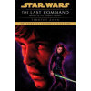 The Last Command: Star Wars Legends (the Thrawn Trilogy)