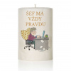 Dekoračná palmová sviečka - šéf má vždy pravdu... - Valec - 13cm / 7,5cm - 480g