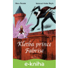 E-kniha Kletba prince Fabrise - Dana Šianská, Václav Šlajch (ilustrátor)