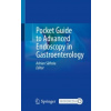 Pocket Guide to Advanced Endoscopy in Gastroenterology