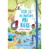 Svojtka Hor sa do divočiny - Pri rieke
