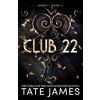 Club 22 - Tate James, Sourcebooks, Inc