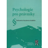 Psychologie pro právníky - Drahomíra Houbová