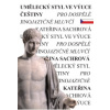 Umělecký styl ve výuce češtiny pro dospělé jinojazyčné mluvčí - Sachrová Kateřina