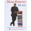 MARK DZIRASA - 21 Dnů - Jaroslava Timková