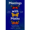 Meetings with Moths - Katty Baird