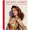 Michel Comte: Thirty Years and Five Minutes - Michel Comte