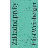 Základné prvky - Eliot Weinberger