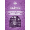Classic Tales Second Edition: Level 4: Cinderella Activity Book & Play