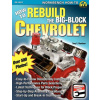 How to Rebuild the Big-Block Chevrolet